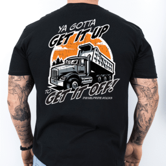 Ya Gotta get it up to Get it Off on a black 50/50 poly cotton t-shirt